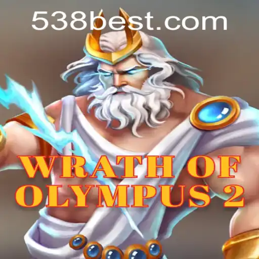 Wrath of Olympus 2: An Epic Gaming Experience on 538bet.COM
