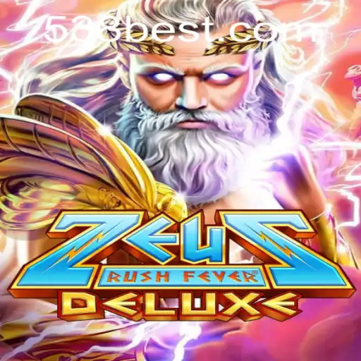 ZeusRushFeverDeluxe: A Mythical Gaming Adventure Awaiting at 538bet.COM